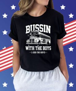 Bussin With The Boys BB Shirts