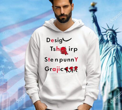 Design tsh irp ste n funny graphic shirt