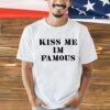 Dominic Fike wearing kiss me I’m Famous shirt