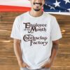 Employee of the month at the cheeksclap factory shirt