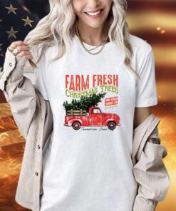 Farm fresh Christmas trees shirt