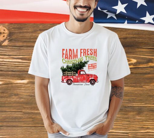 Farm fresh Christmas trees shirt