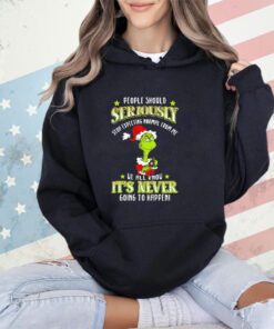 Grinch people should seriously stop expecting normal from me we all know it’s never going to happen Christmas shirt