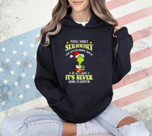 Grinch people should seriously stop expecting normal from me we all know it’s never going to happen Christmas shirt