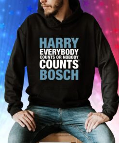 Harry Everybody Counts Or Nobody Counts Bosch Hoodie