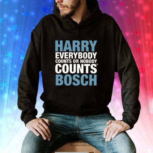 Harry Everybody Counts Or Nobody Counts Bosch Hoodie