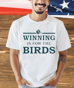 Helmet winning is for the birds shirt