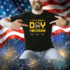 It's a Great Day in Michigan Shirt