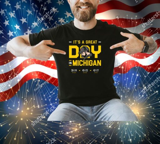 It's a Great Day in Michigan Shirt