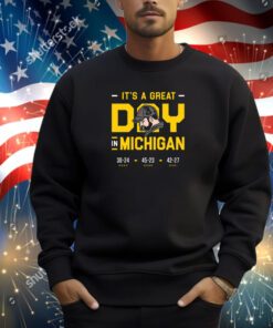 It's a Great Day in Michigan Shirt