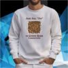 Just Say No To Green Bean Casserole Sweartshirt