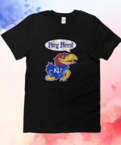 Kansas Basketball Pay Heed Hoodie Shirt