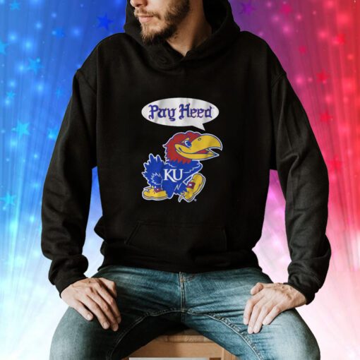 Kansas Basketball Pay Heed Hoodie Shirts