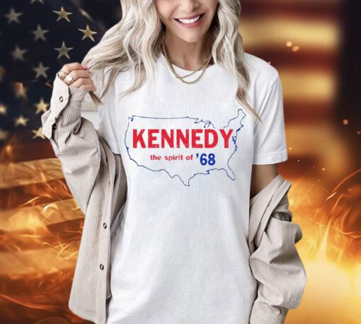 Kennedy the spirit of ’68 shirt
