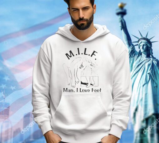 Milf man i love feet foot massage shirt