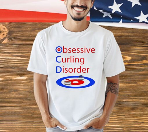 OCD obsessive curling disorder shirt