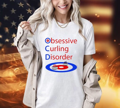 OCD obsessive curling disorder shirt
