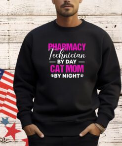 Pharmacy technician by day cat mom by night shirt