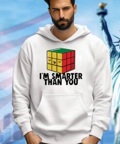 Rubik cube I’m smarter than you shirt