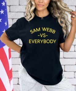 Sam Webb vs everybody shirt