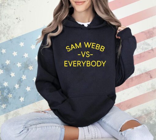 Sam Webb vs everybody shirt