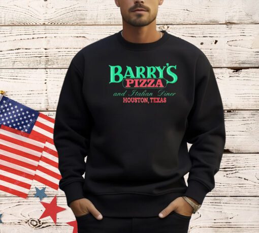 Barry’s Pizza and Italian dinner Houston Texas T-shirt