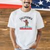 Bear California knows how to party T-shirt