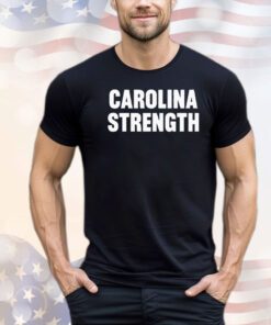 Carolina Strength shirt