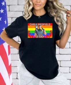 Chris Redfield is gay T-shirt