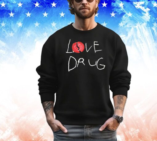 Dark Grey love drug shirt