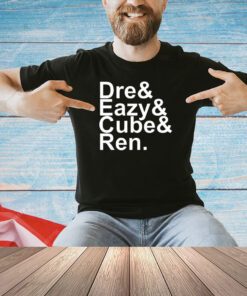 Dre and eazy and cube and ren T-shirt