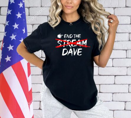 End the stream dave T-shirt