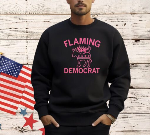 Flaming democrat shirt