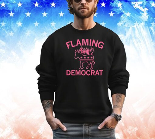 Flaming democrat shirt