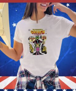 Grinch and Cindy Lou The Incredible Grinch the strangest who of all time Christmas as you like it shirt