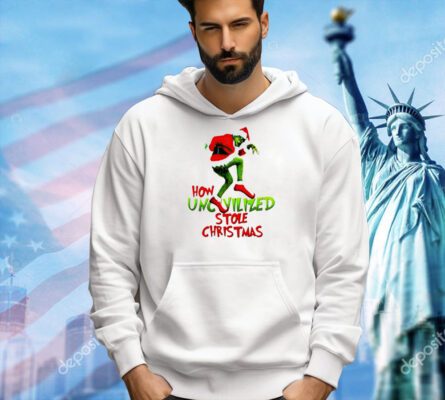 Grinch how uncivilized stole Christmas T-shirt