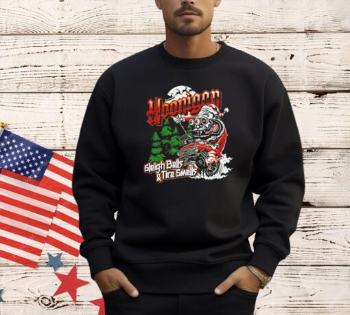 Hoonigan sleigh bells and tire smells Christmas T-shirt