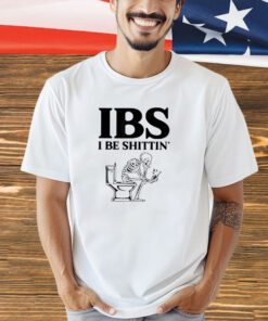 IBS I Be Shittin' Funny Skeleton T-Shirt