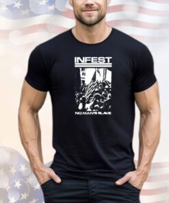 Infest No Man’s Slave shirt