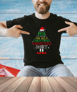 It's Too Hot For Ugly Christmas Shirt Funny Xmas Men Women T-Shirt