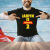 Jaidyn is turning 2 T-shirt