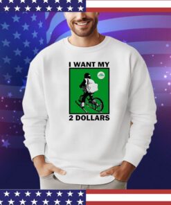 Johnny Gasparini I want my 2 dollars shirt