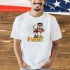 Kansas City Chiefs eat drink and be merry T-shirt