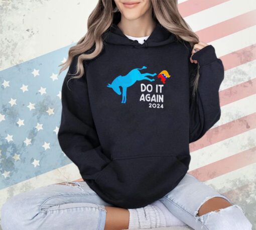 Kicks Trump do it again 2024 shirt