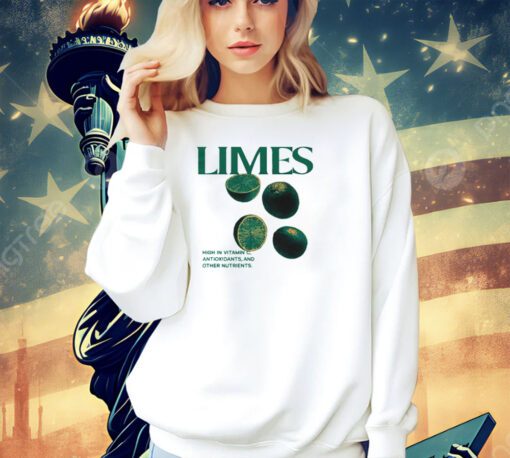 Limes high in vitamin c antioxidants and other nutrients 2023 T-shirt