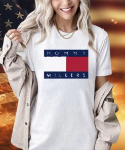 Mommy Milkers T-Shirt