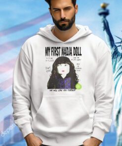 My first Nadia Doll she will love you forever T-shirt