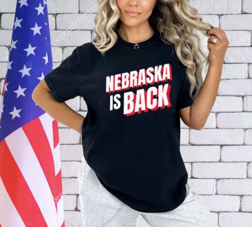 Nebraska is back T-shirt