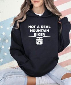 Not a real mountain biker shirt