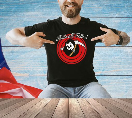 Official Grim Reaper that’s all folks T-shirt